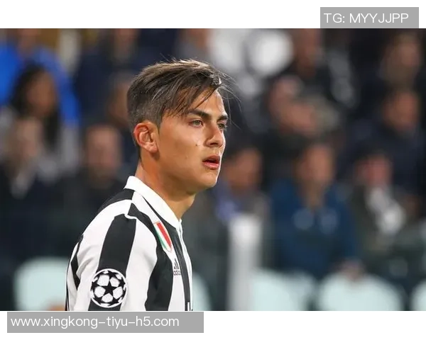 迪巴拉康复进展良好有望提前复出迎战那不勒斯